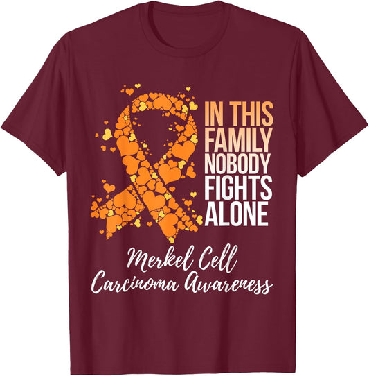 Family Support Merkel Cell Carcinoma Awareness T-Shirt - T-Shirt | Maroon