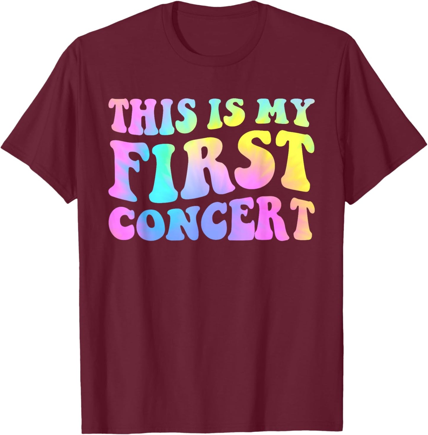 This Is My First Concert Groovy Tie Dye Kids Music Event T-Shirt - T-Shirt | Maroon