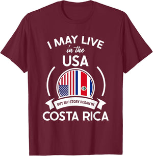 May Live in USA But My Story Began in Costa Rica Flag Gift T-Shirt - T-Shirt | Maroon