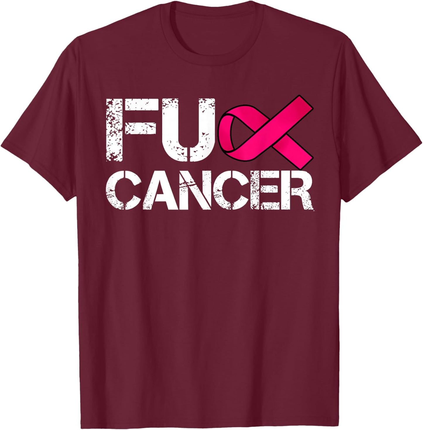 Fuck Cancer I Hate Cancer Breast Cancer Awareness Men T-Shirt - T-Shirt | Maroon