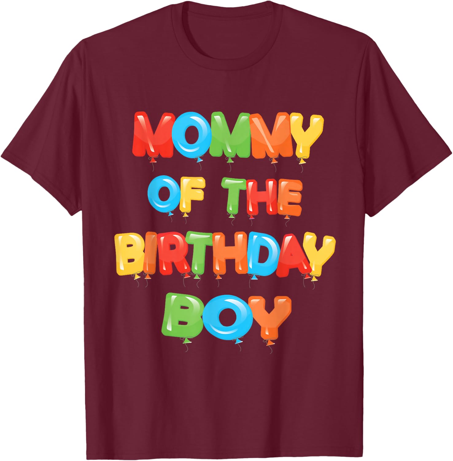 Mommy of The Birthday Boy Balloon Boys Party Small T-Shirt - T-Shirt | Maroon