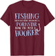 Fishing Saved Me From Becoming a Porn Star Funny Fisher Cool T-Shirt - T-Shirt | Maroon
