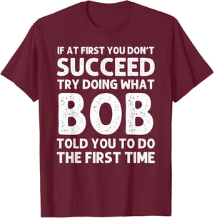BOB Gift Name Personalized Birthday Funny Christmas Joke T-Shirt - T-Shirt | Maroon