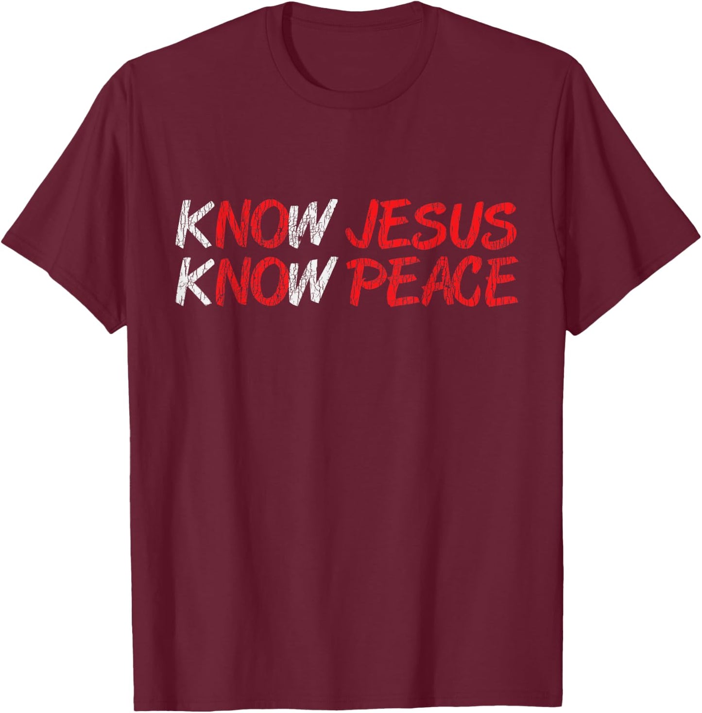 Vintage Know Jesus Know Peace Faith Religious Christian Gift T-Shirt - T-Shirt | Maroon