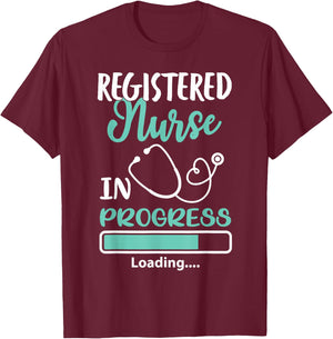 Registered Nurse In Progress Loading Training Student T-Shirt - T-Shirt | Maroon