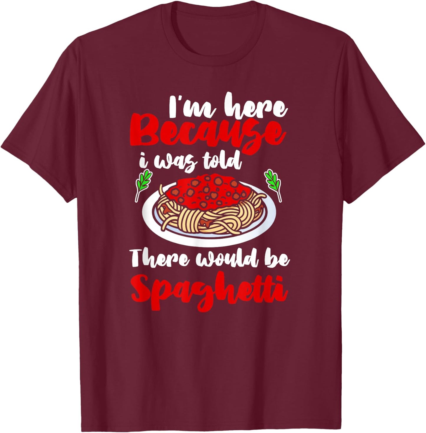 Funny spaghetti noodles macaroni Italian T-Shirt - T-Shirt | Maroon