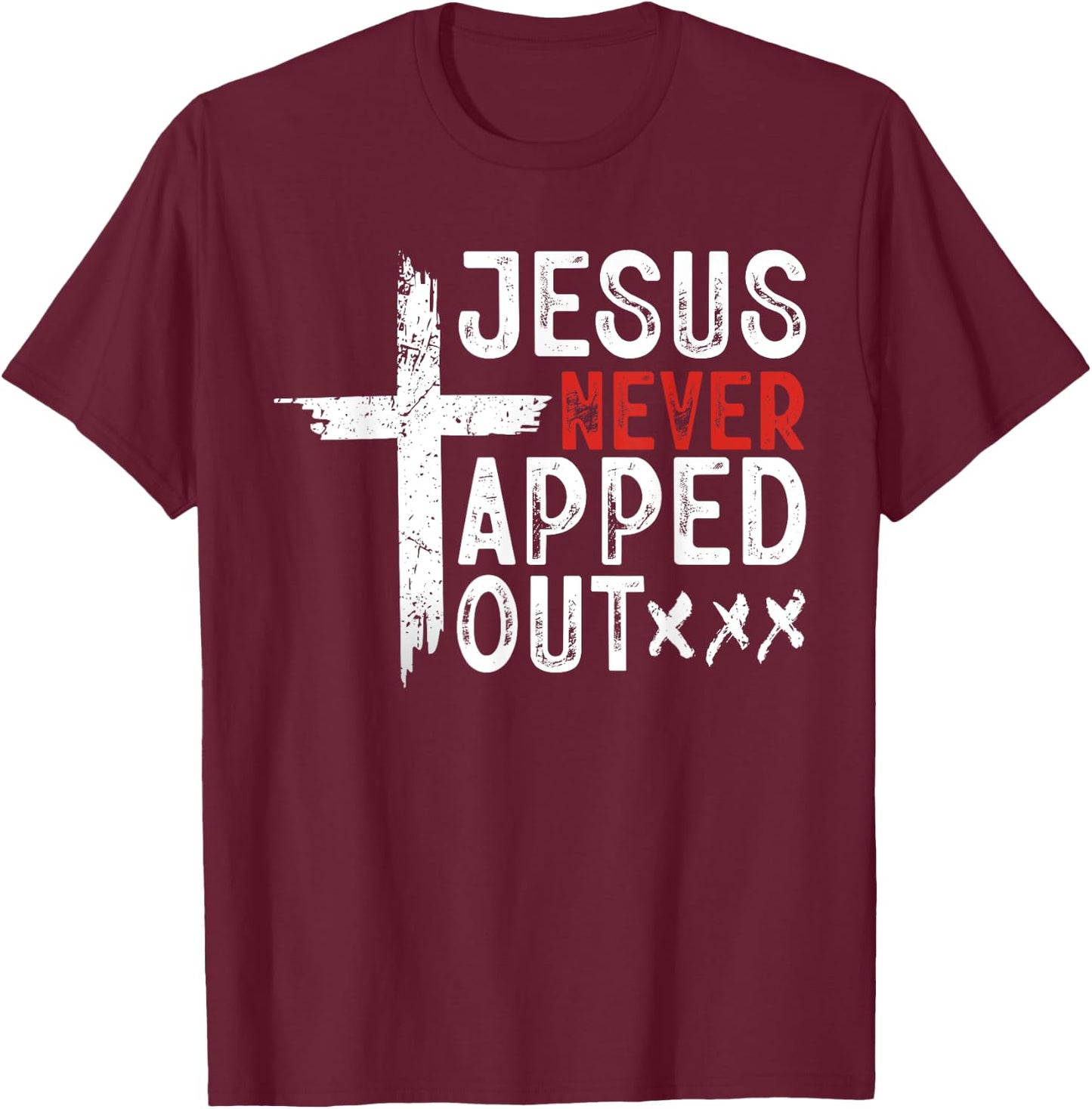 Jesus Never Tapped Out Wrestling Christian Faith Men Women T-Shirt - T-Shirt | Maroon