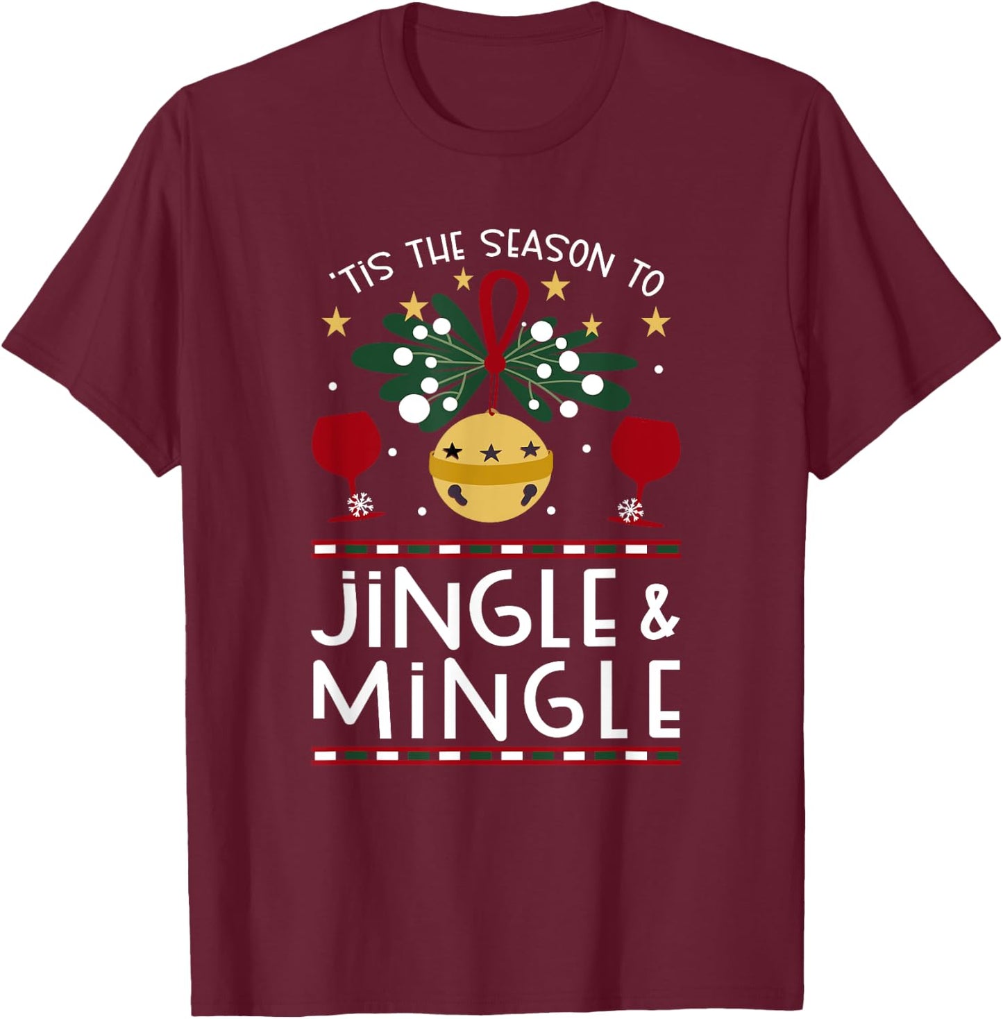Tis the Season Jingle & Mingle Christmas Holiday Party Wine T-Shirt - T-Shirt | Maroon