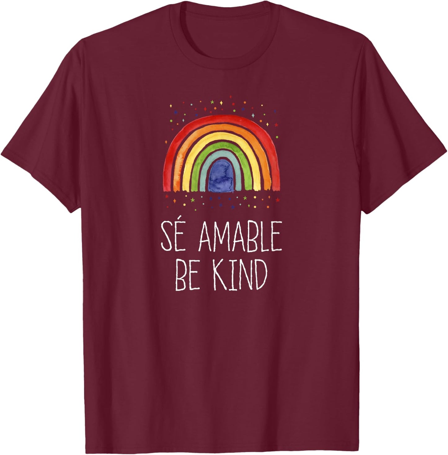 Be Kind In Spanish Se Amable - Encouraging and Inspirin T-Shirt - T-Shirt | Maroon