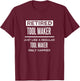 Retired Tool Maker Die Maker Funny Saying Retirement T-Shirt - T-Shirt | Maroon