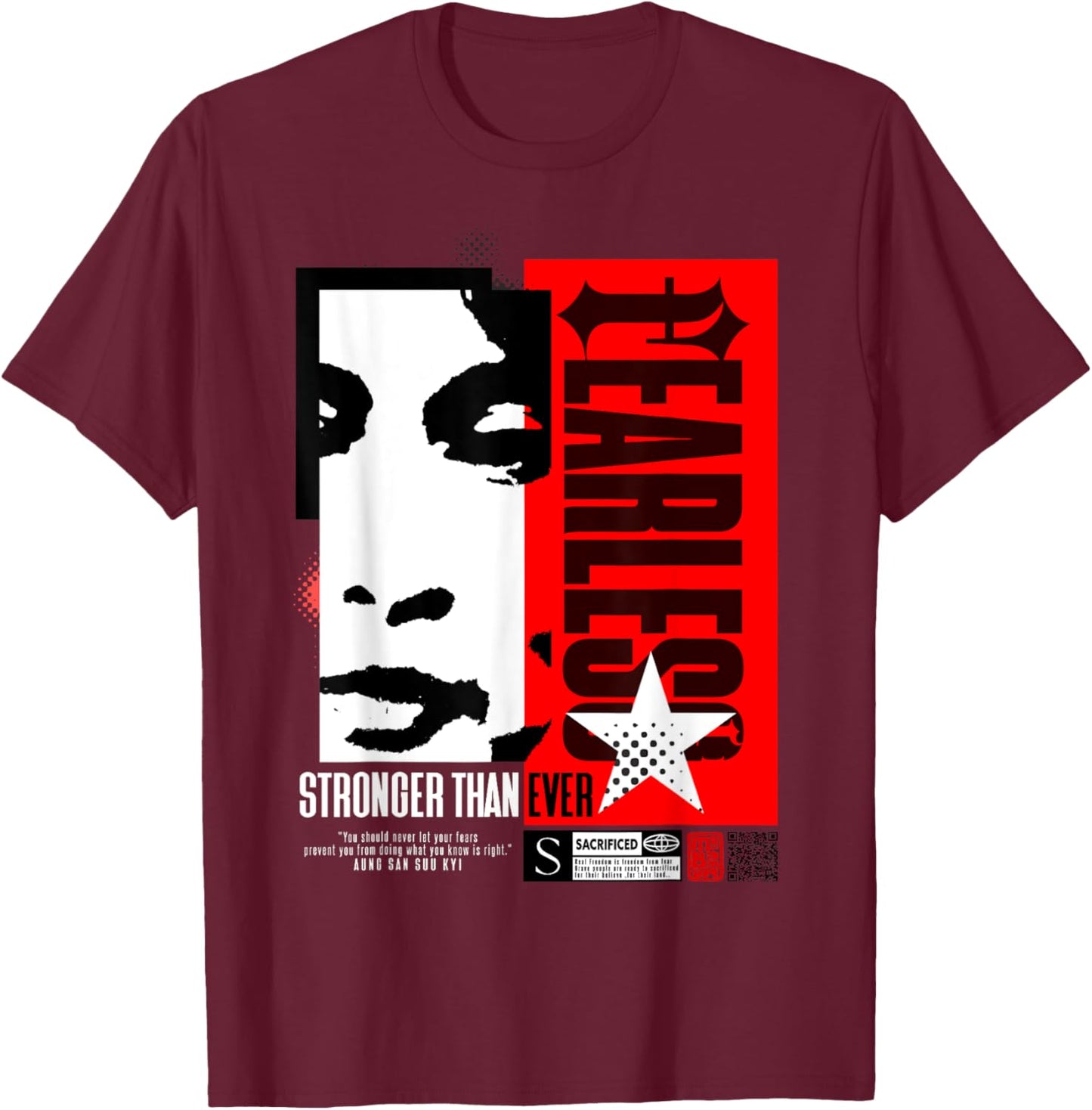 Fearless (Aung San Suu Kyi's Quote) T-Shirt - T-Shirt | Maroon