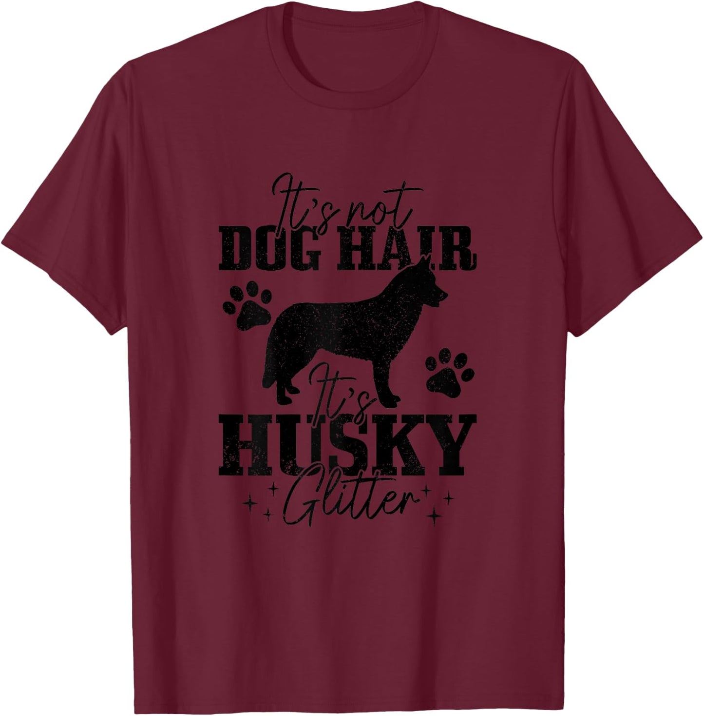 It's Not Dog Hair It's Husky Glitter Funny Husky Mom Girls Kids T-Shirt - T-Shirt | Maroon