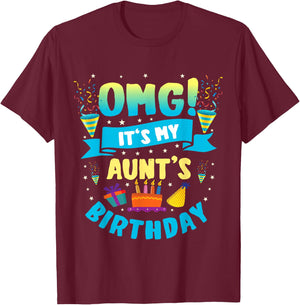 OMG It's My Aunt Birthday T-Shirt - T-Shirt | Maroon