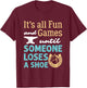 Farrier Horseshoe Fun and Games Until Someone Loses a Shoe T-Shirt - T-Shirt | Maroon