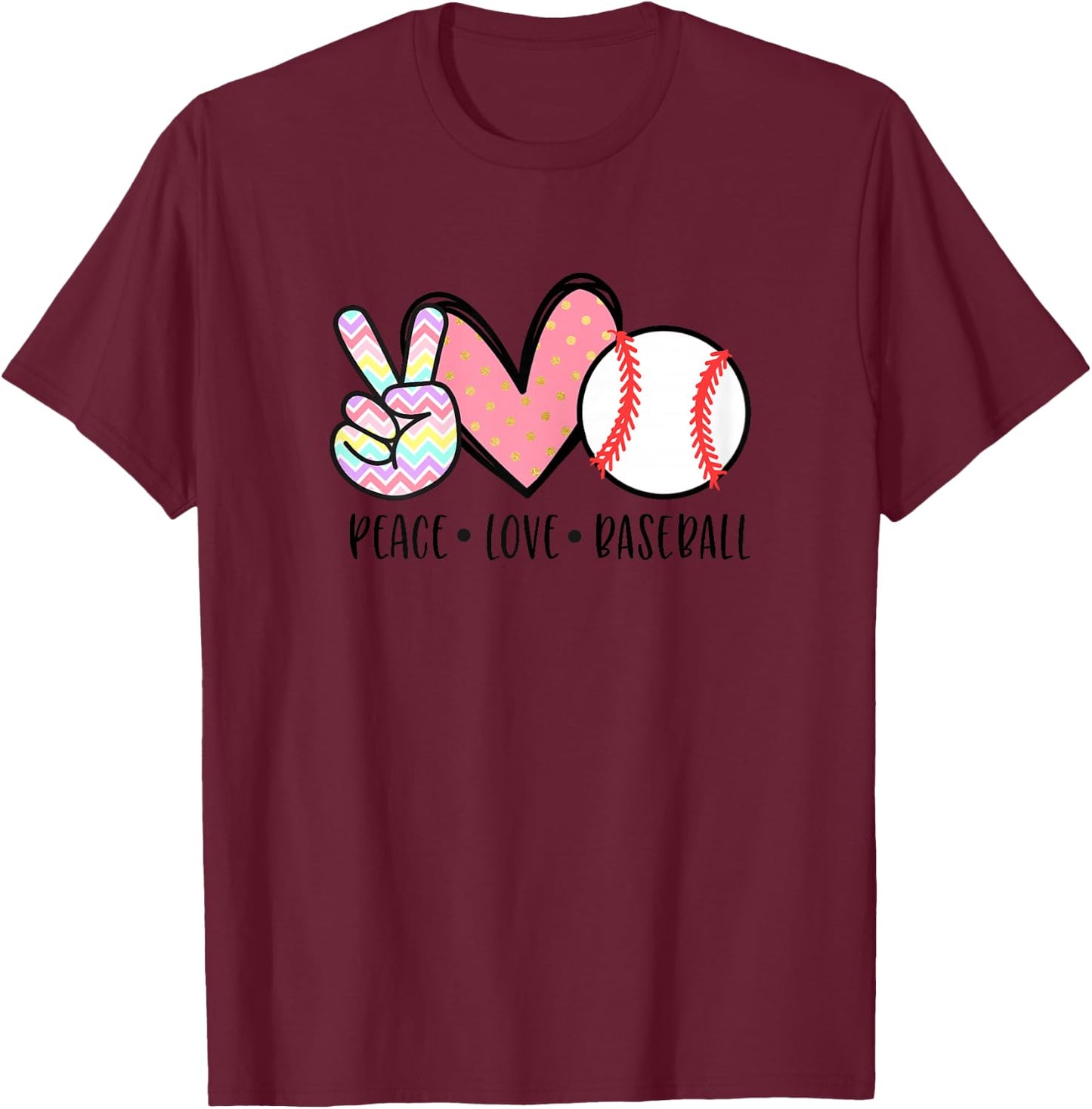 Peace Love Baseball Funny for Girls Teens Mom Women T-Shirt - T-Shirt | Maroon