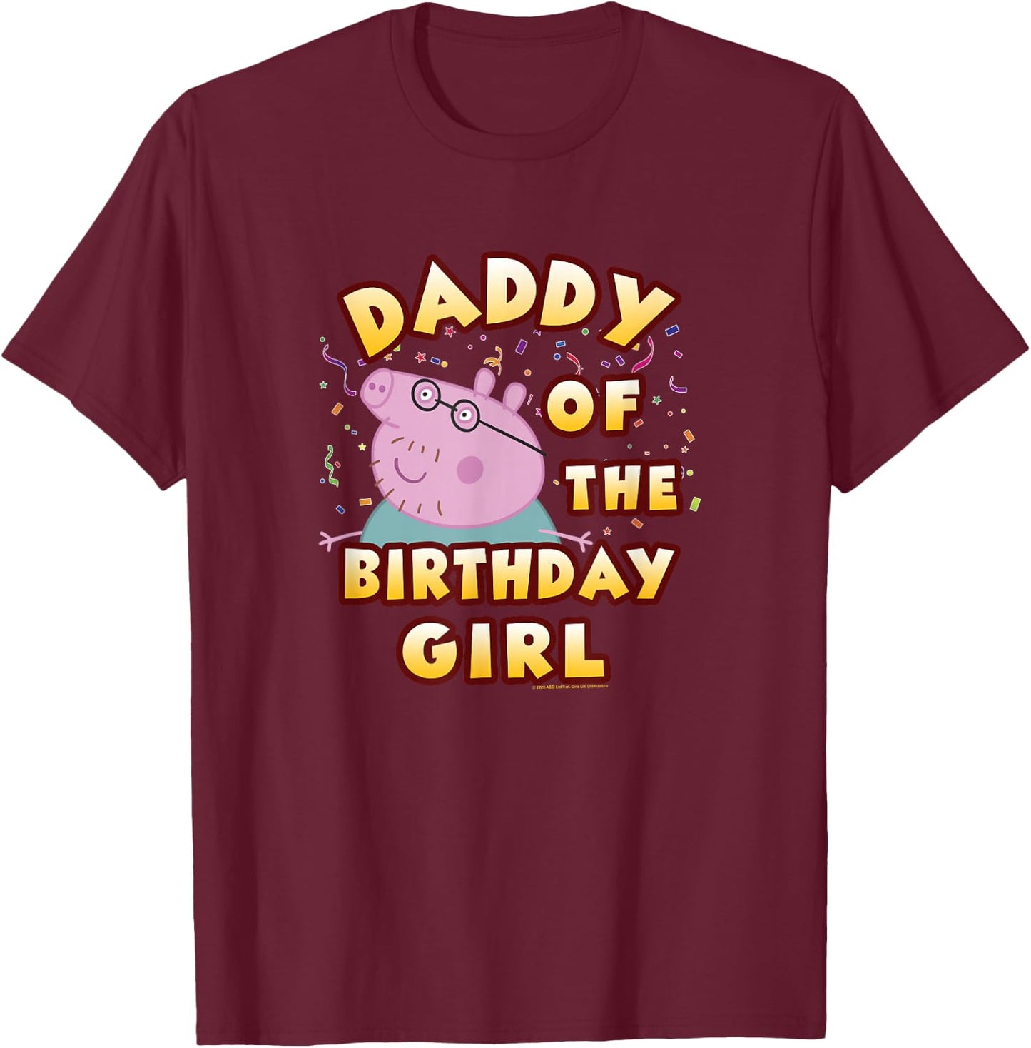 Peppa Pig Daddy Of The Birthday Girl T-Shirt - T-Shirt | Maroon