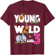 Happy 3rd zoo jungle safari birthday girls Young Wild and 3 T-Shirt - T-Shirt | Maroon