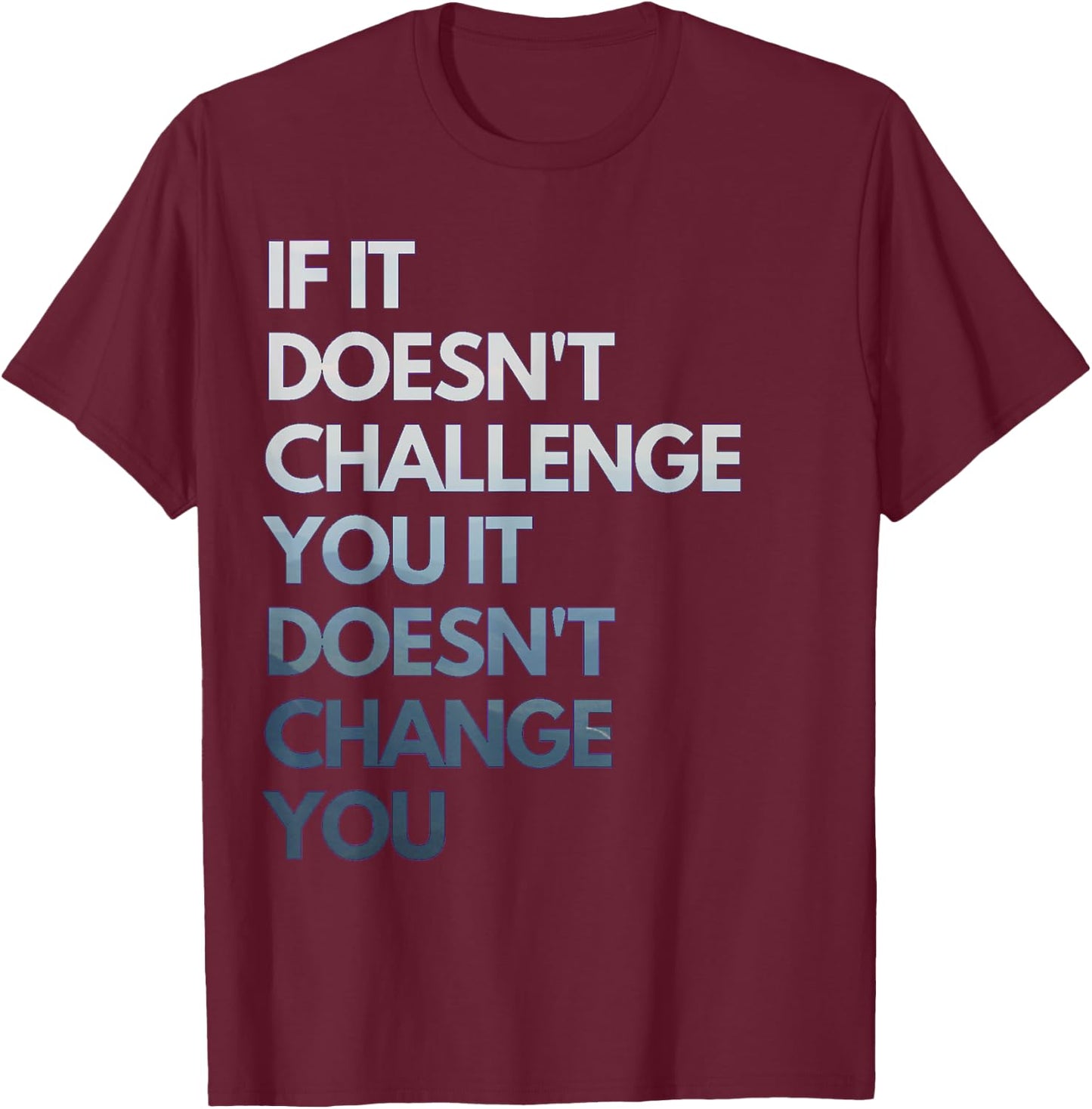 Fitness Motivation Inspirational Quote Fitness T-Shirt - T-Shirt | Maroon