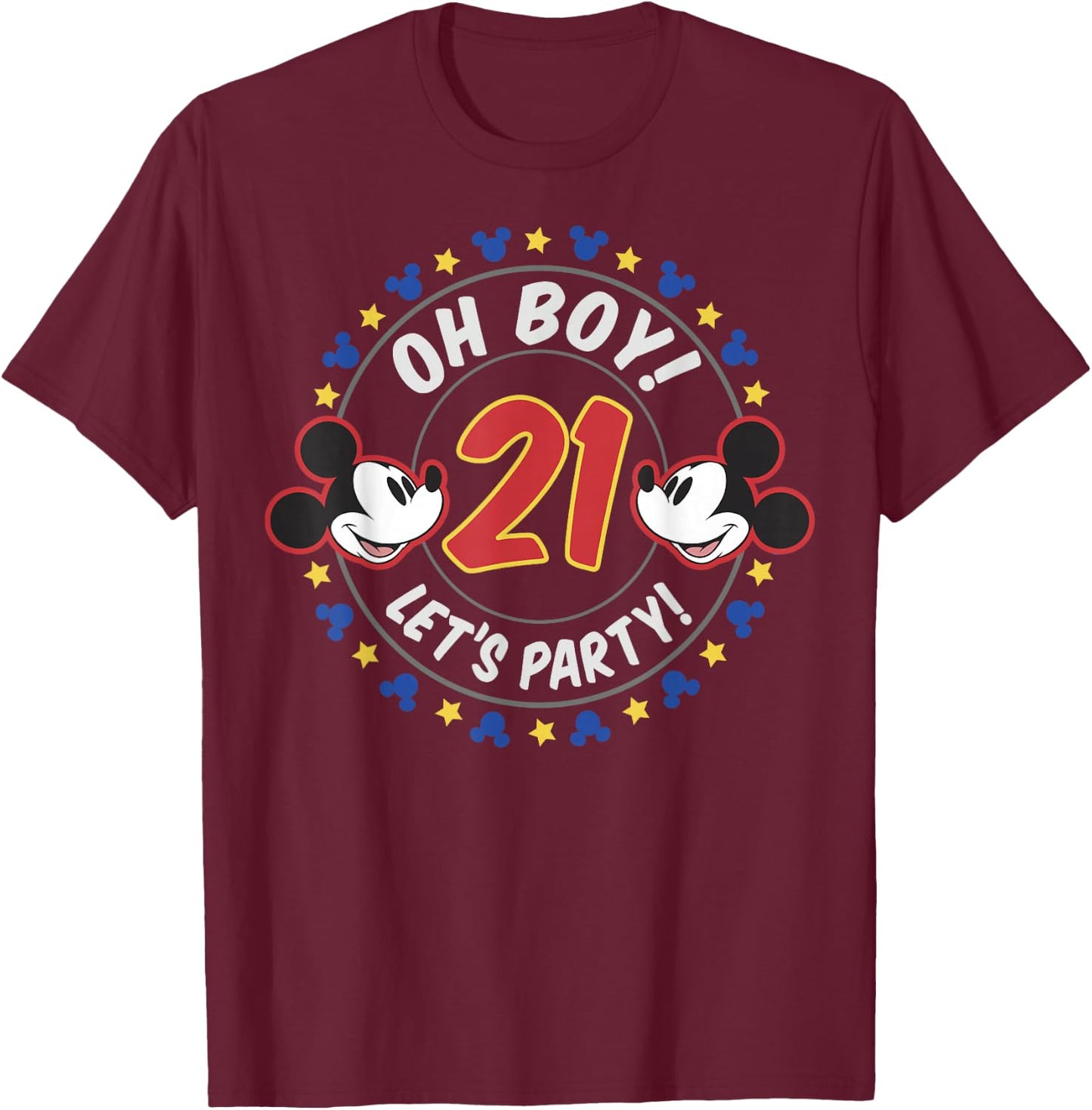 Disney Mickey and Friends Oh Boy Let's Party 21st Birthday T-Shirt - T-Shirt | Maroon