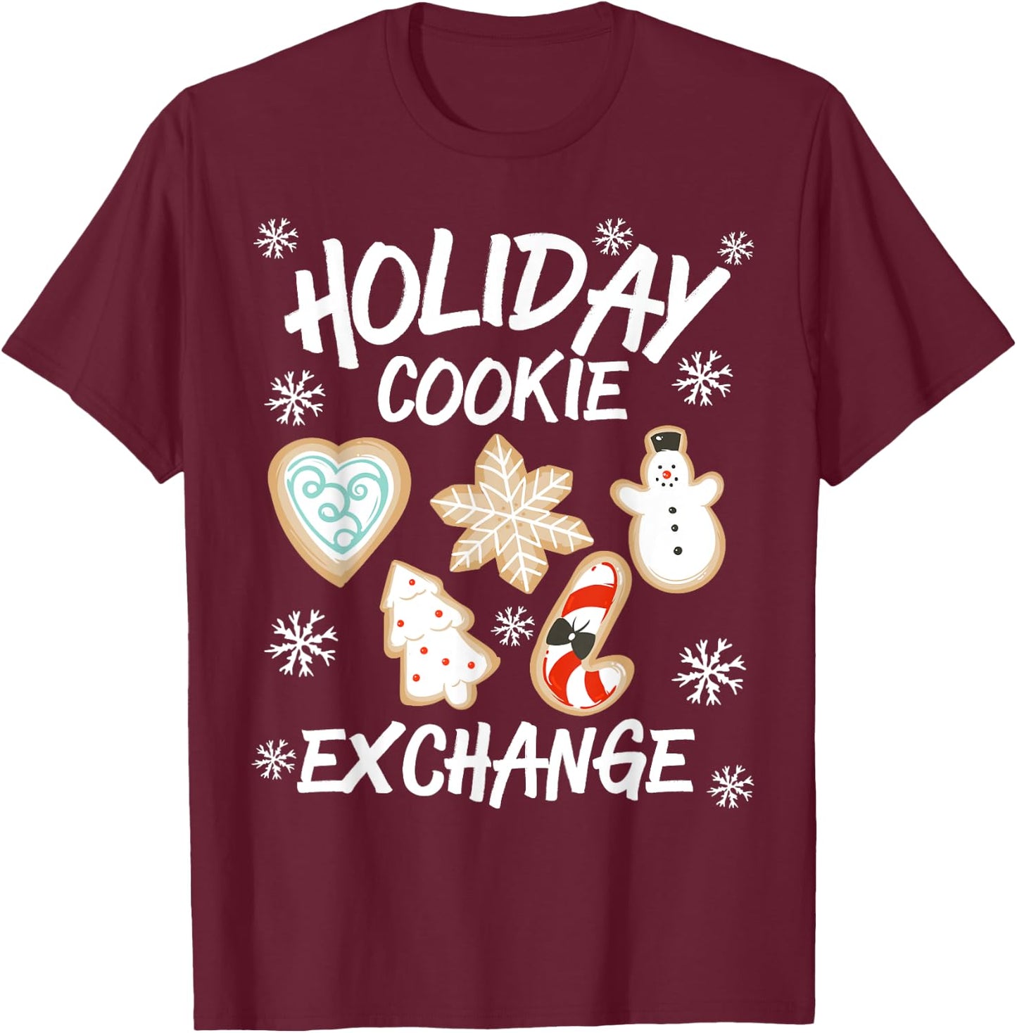 Holiday Cookie Baking Xmas Christmas Cookie Exchange Santa T-Shirt - T-Shirt | Maroon