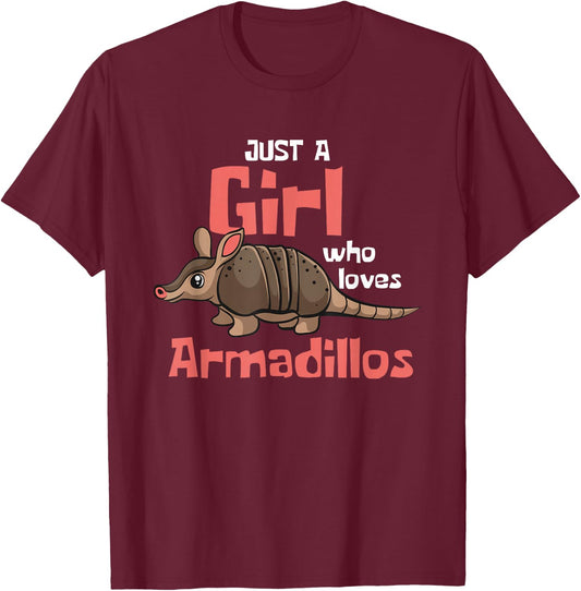 Just a Girl Who Loves Armadillos Cute Armadillo Girl T-Shirt - T-Shirt | Maroon