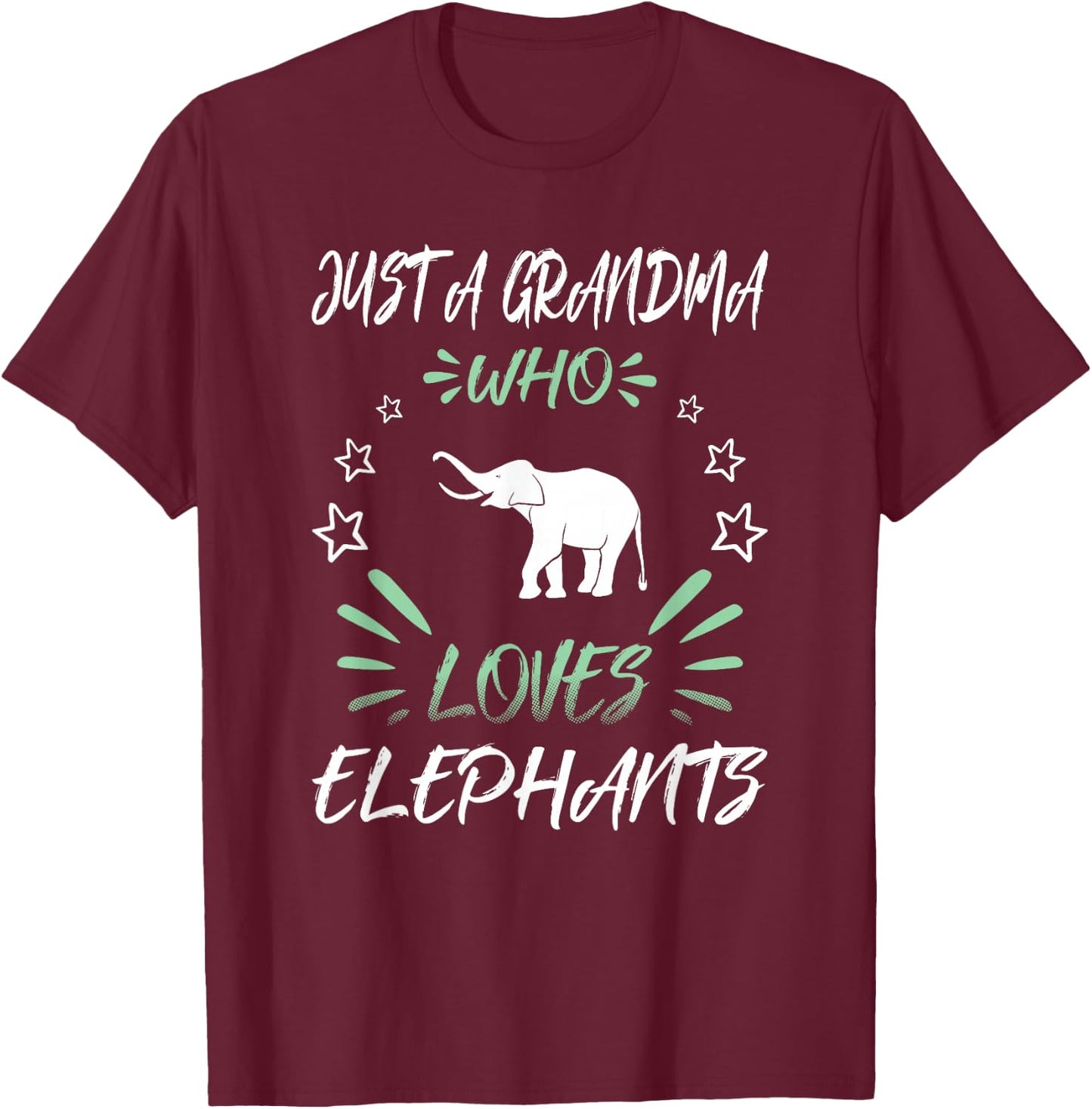 Just A Grandma Who Loves Elephants T-Shirt - T-Shirt | Maroon