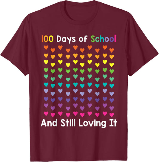 100th Day of School and Still Loving It 100 Rainbow Hearts T-Shirt - T-Shirt | Maroon