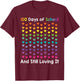 100th Day of School and Still Loving It 100 Rainbow Hearts T-Shirt - T-Shirt | Maroon