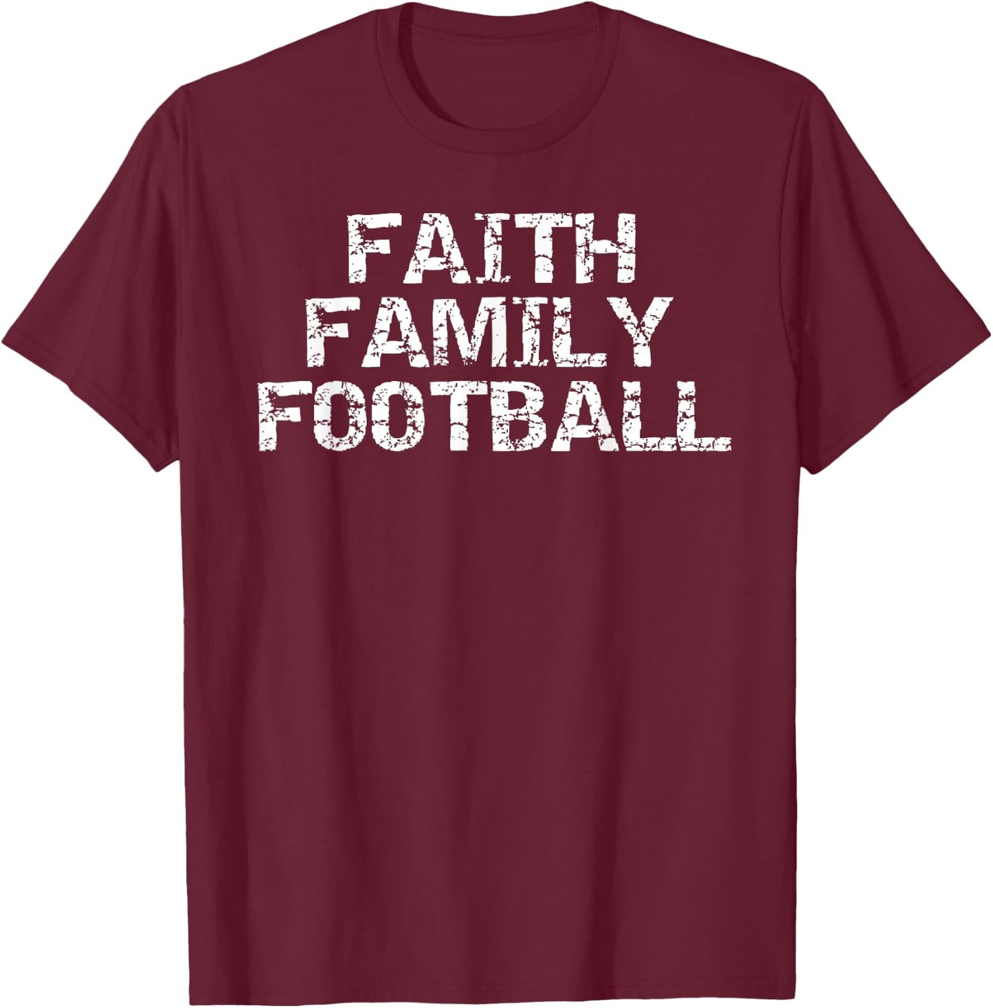 Christian Quote Football Gift Faith Family Football T-Shirt - T-Shirt | Maroon