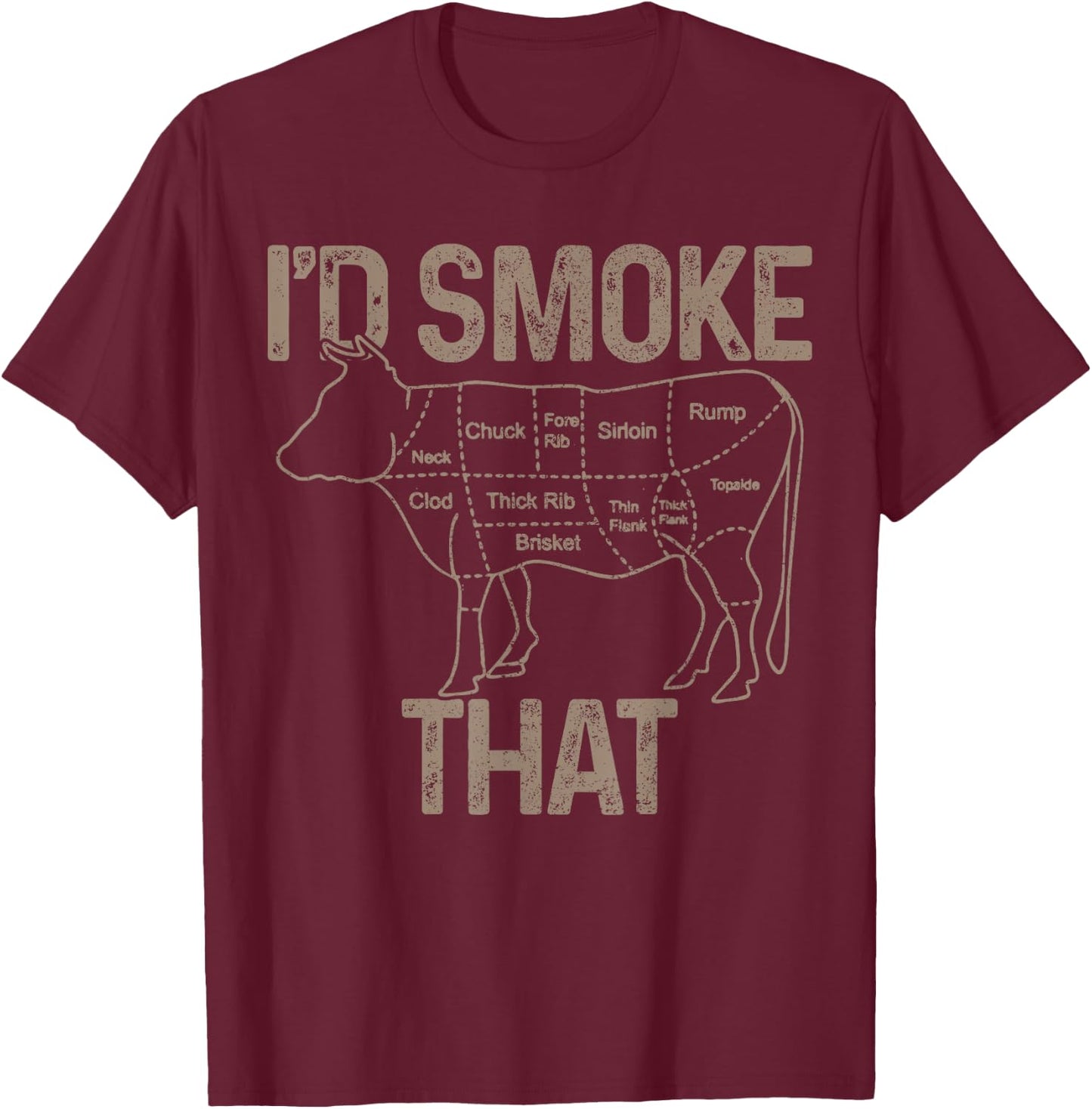 Chef Butcher Cook BBQ I'd Smoke That Cow Beef Funny Gift T-Shirt - T-Shirt | Maroon