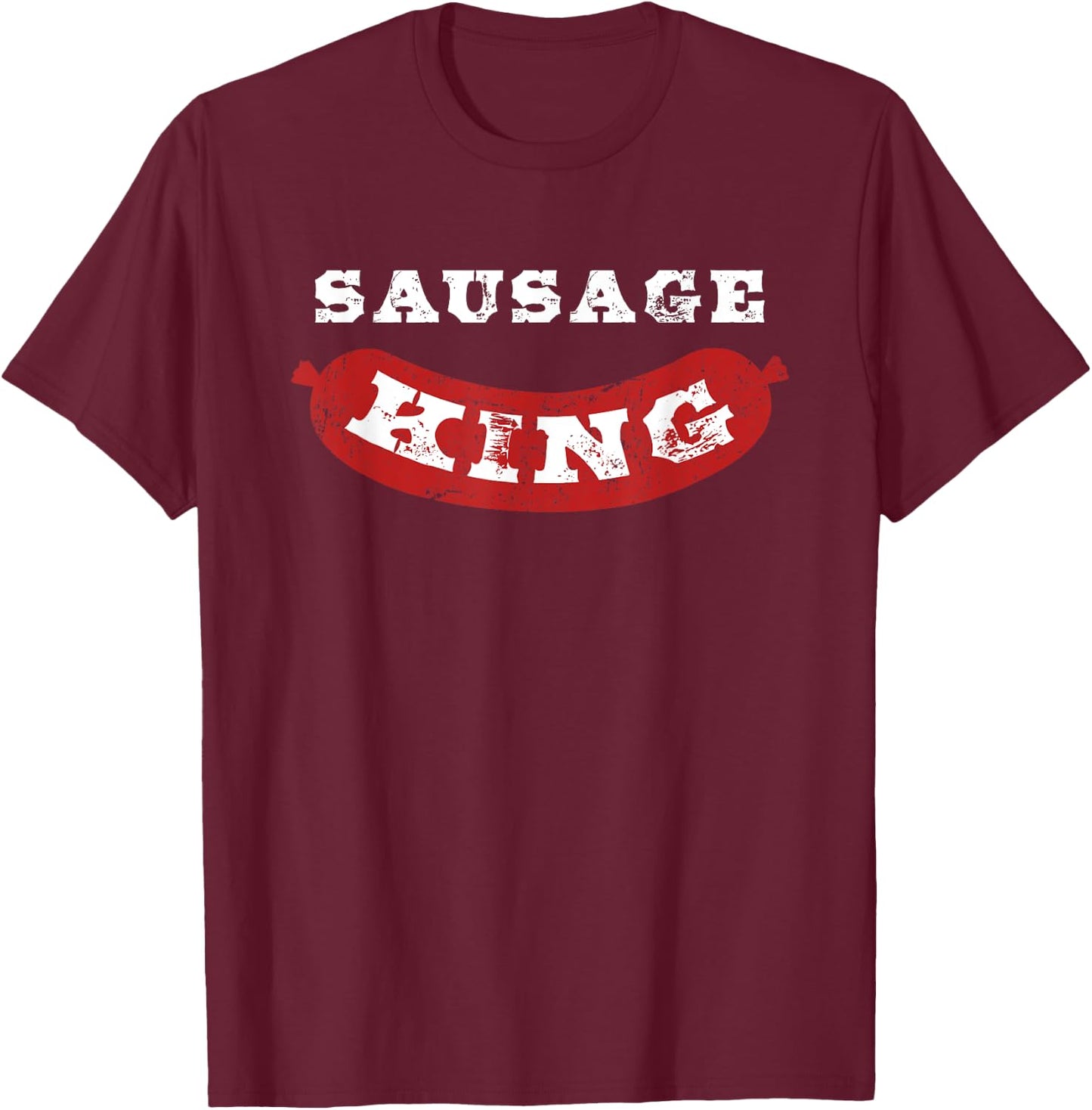 Sausage King Funny Distressed BBQ T-Shirt - T-Shirt | Maroon