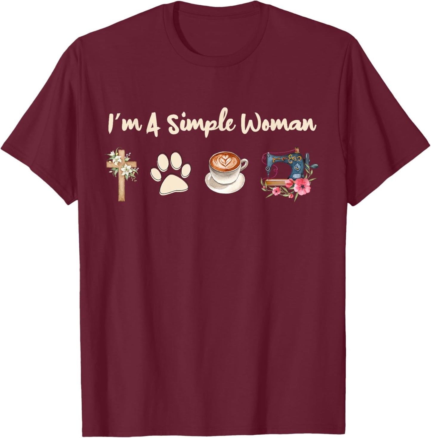 I'm A Simple Woman Jesus Dog Coffee Sewing T-Shirt - T-Shirt | Maroon