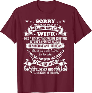 Sorry I am already taken by awesome Wife Valentine Day T-Shirt - T-Shirt | Maroon