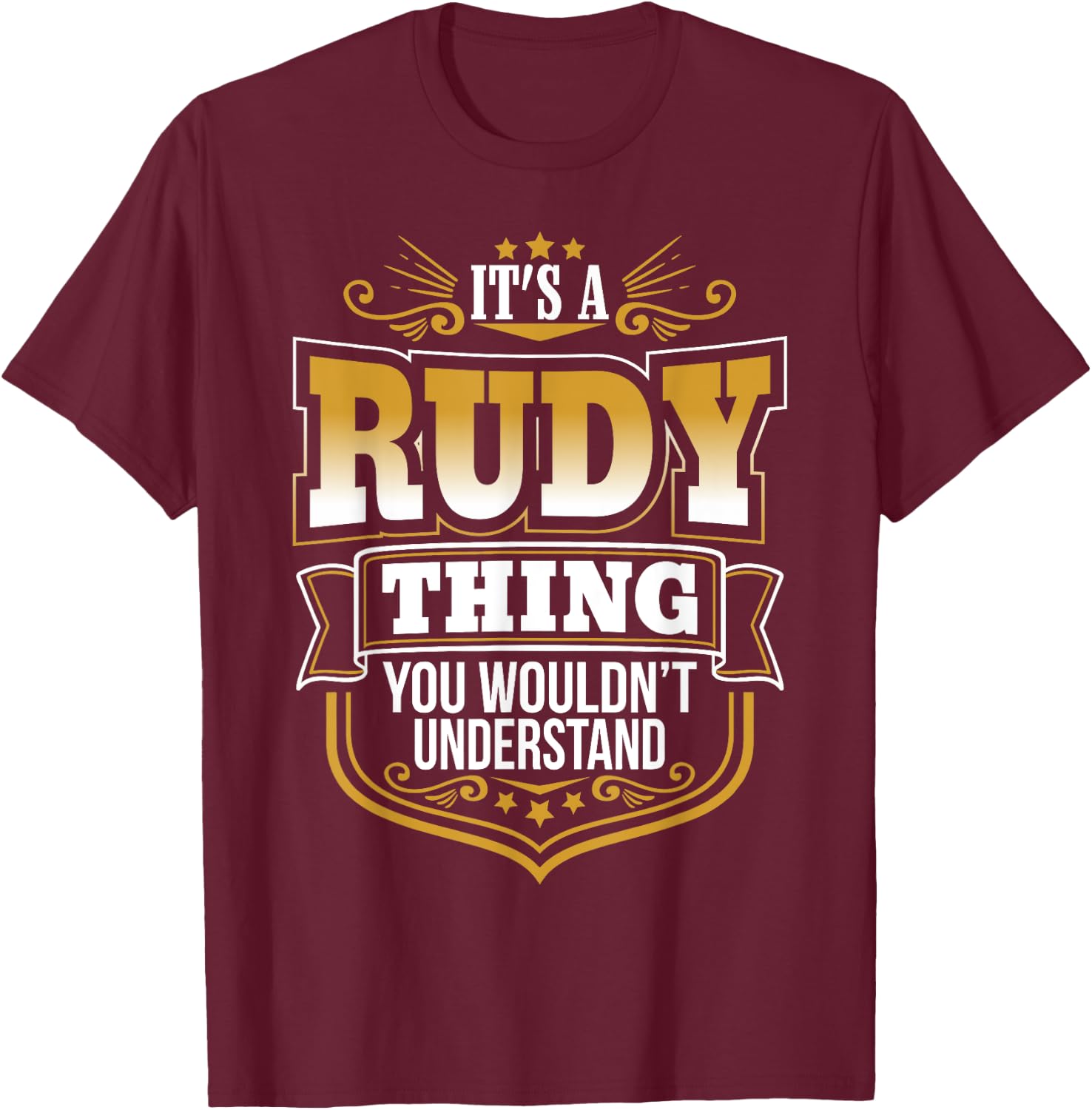 It's a RUDY thing you wouldn't Understand Xmas T-Shirt - T-Shirt | Maroon