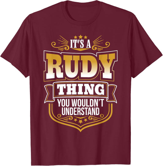 It's a RUDY thing you wouldn't Understand Xmas T-Shirt - T-Shirt | Maroon