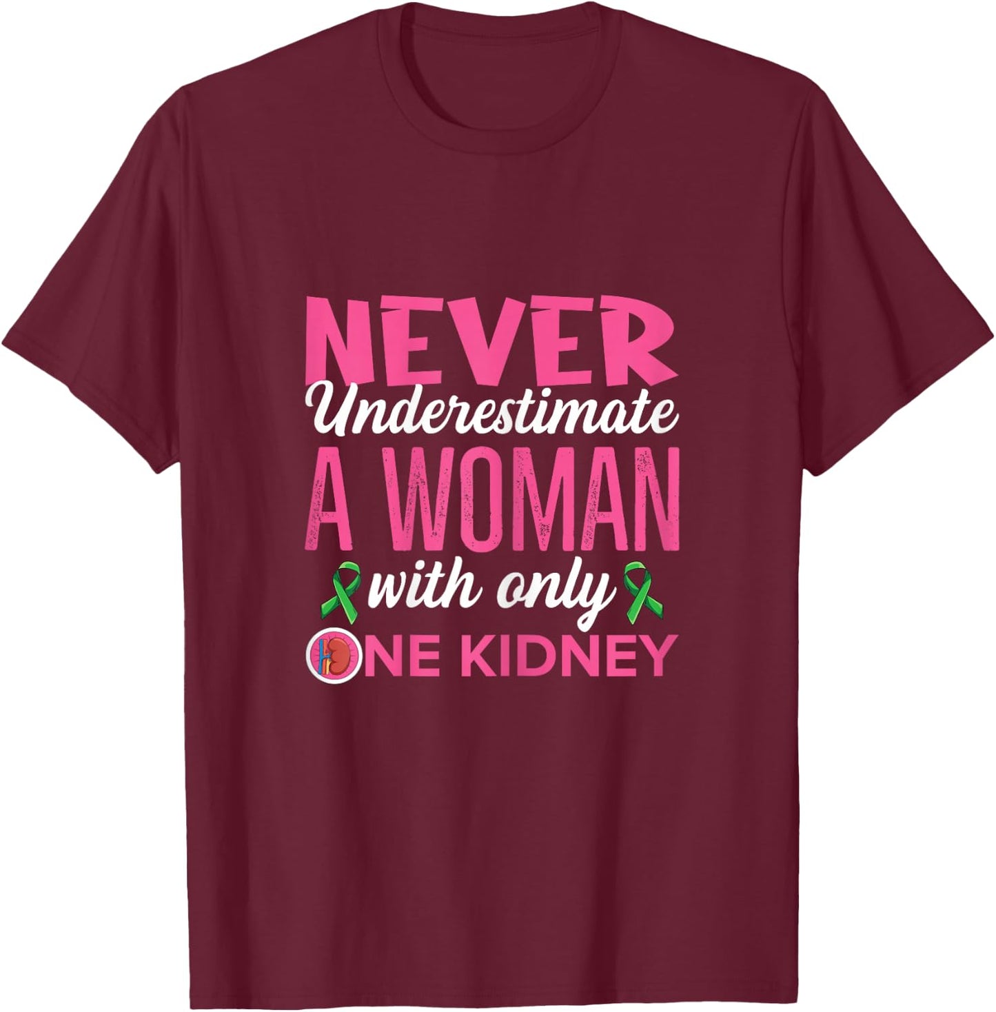 Organ Donation Quote for Your Kidney Donor Wife T-Shirt - T-Shirt | Maroon