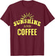 Coffee Lovers | Sunshine and Coffee Retro Style Mothers Day T-Shirt - T-Shirt | Maroon