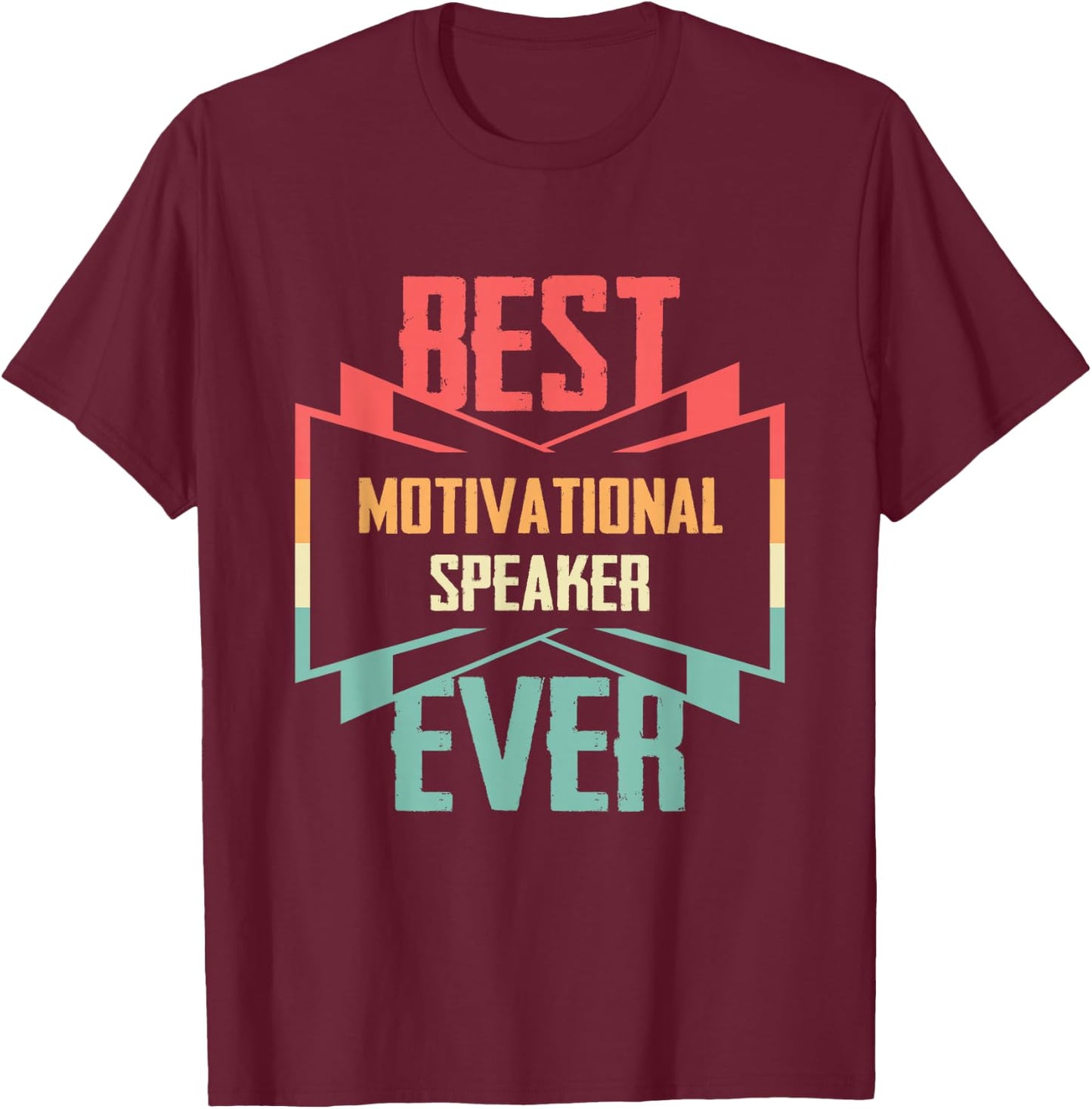 Vintage Best Motivational Speaker Ever T-Shirt - T-Shirt | Maroon