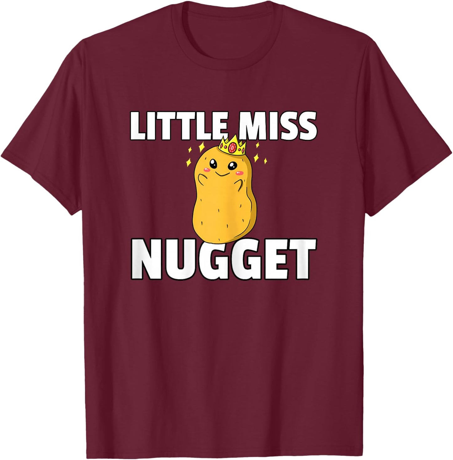 Chicken Nugget Gift Girls Funny Chicken Nuggs T-Shirt - T-Shirt | Maroon
