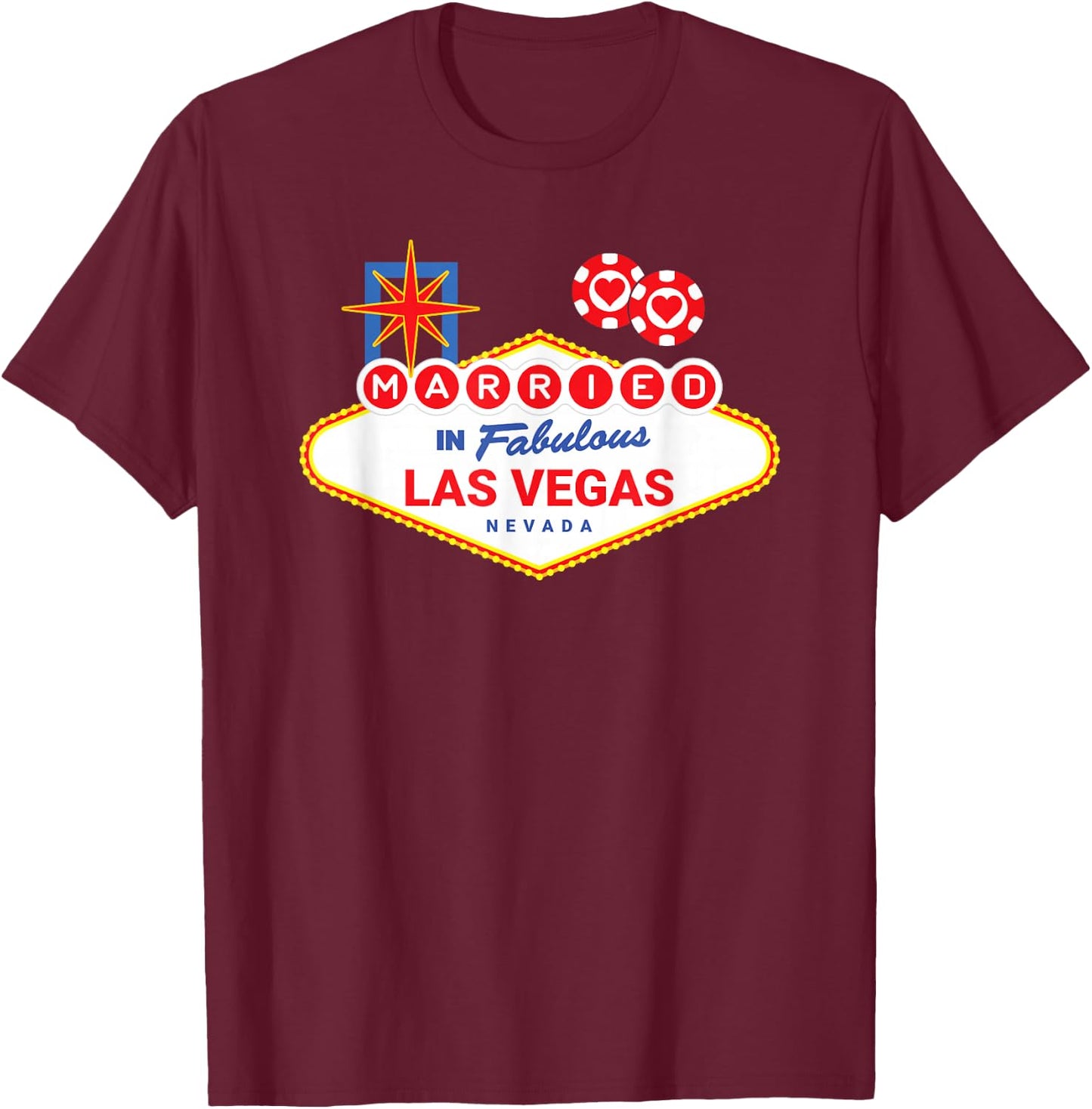 Las Vegas Wedding - Vegas Couple - Married in Vegas T-Shirt - T-Shirt | Maroon