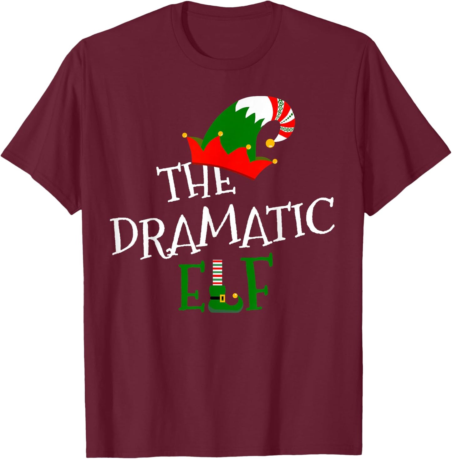 The Dramatic Elf Family Matching Group Gift Christmas Xmas T-Shirt - T-Shirt | Maroon