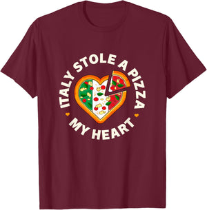 Italy Stole A Pizza Heart - Italian Pizza Pun T-Shirt - T-Shirt | Maroon