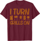 Funny Grill Gift Women Grilling BBQ Smoked Meat Fan T-Shirt - T-Shirt | Maroon