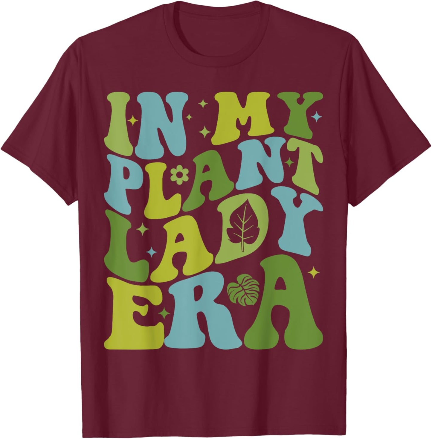 In My Plant Lady Era Groovy Plant Lover Gardening Plant Mama T-Shirt - T-Shirt | Maroon