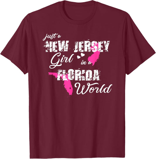 Funny New Jersey Shirts Just a New Jersey girl in a Florida T-Shirt - T-Shirt | Maroon
