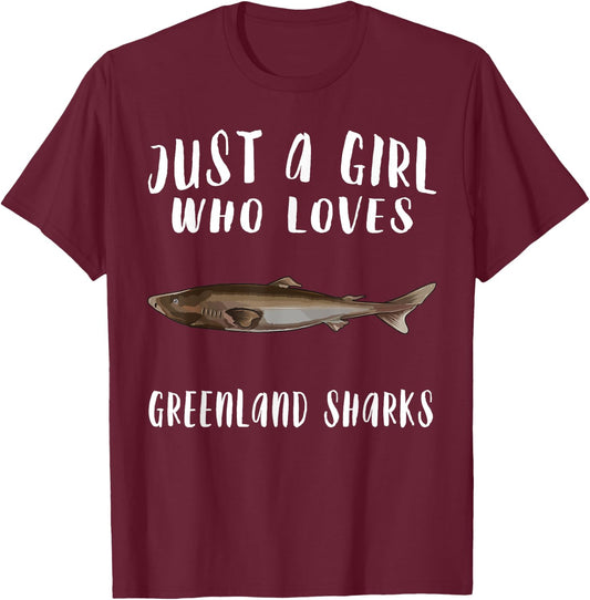 Im Just A Girl Who Loves Greenland Shark Lover Gift T-Shirt - T-Shirt | Maroon