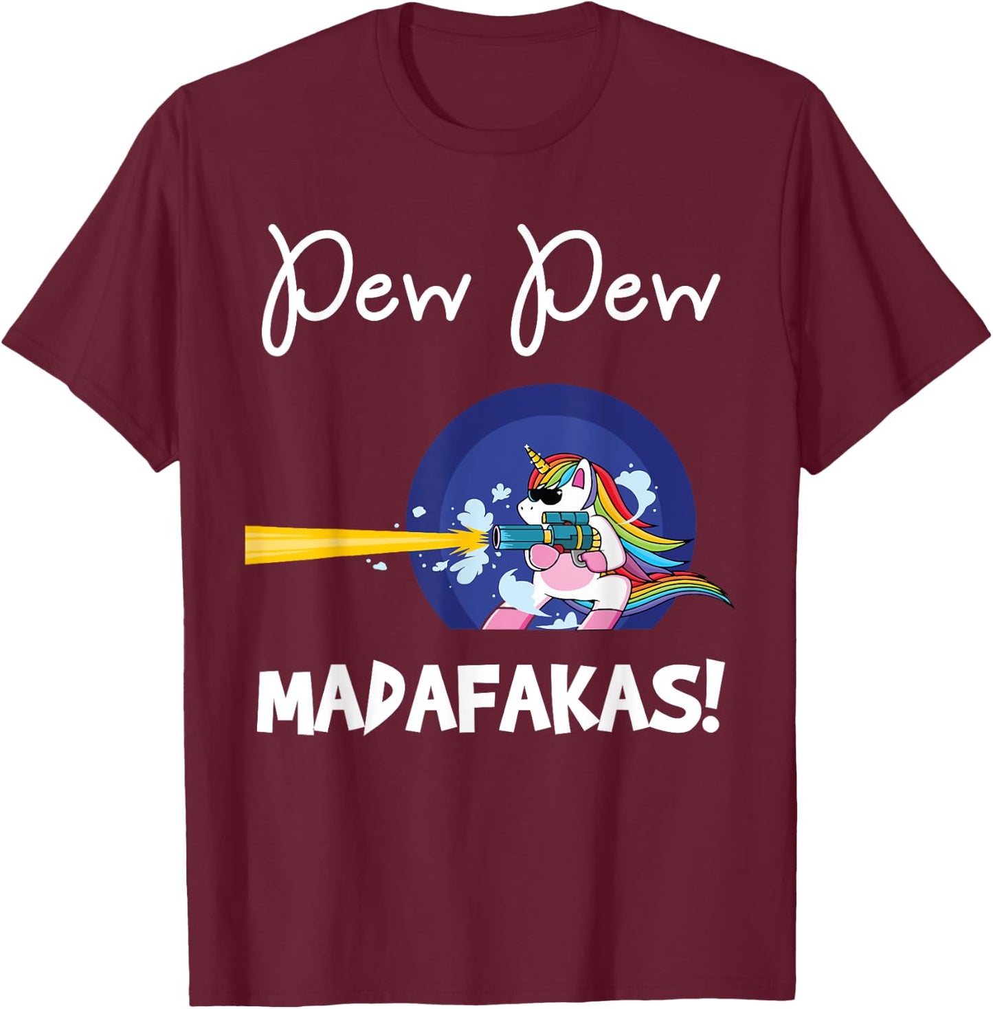 PEW Madafakas Funny fantasy Unicorn With Gun White T-Shirt - T-Shirt | Maroon