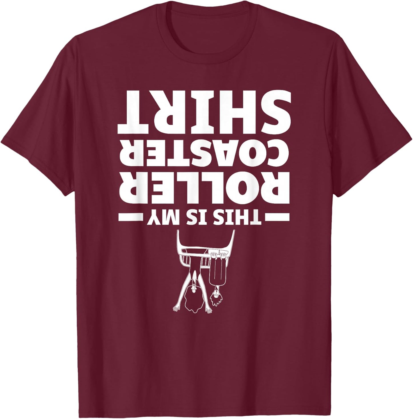 Funny This Is My Roller Coaster Shirt Amusement Theme Park T-Shirt - T-Shirt | Maroon