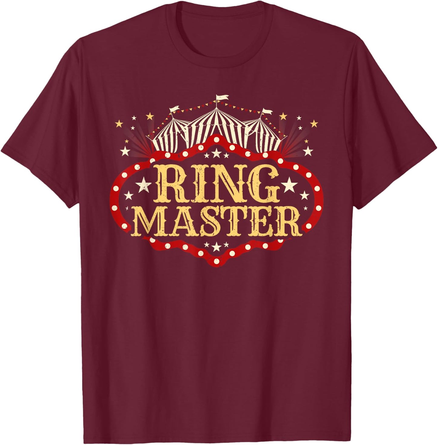 Circus Ringmaster - Circus - Ringmaster T-Shirt - T-Shirt | Maroon