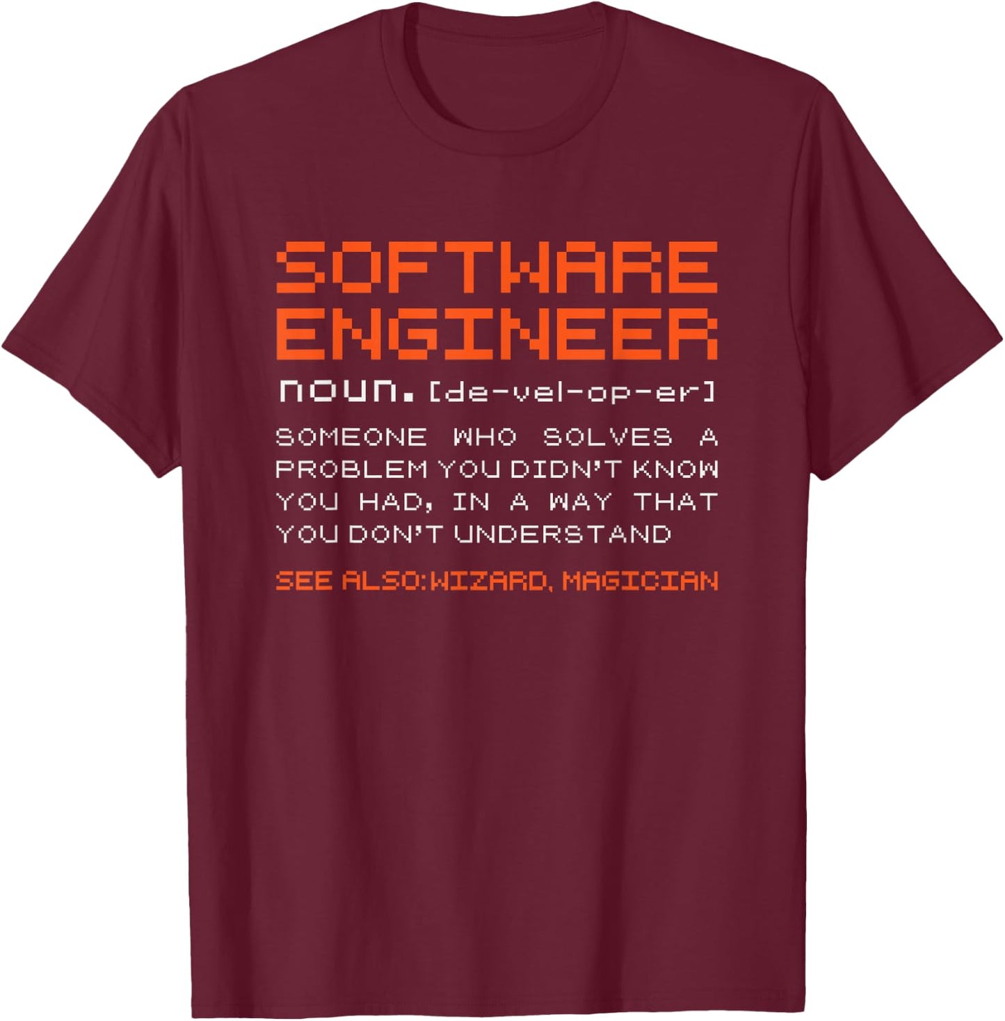 Software-Engineer Developer Definition Programming T-Shirt - T-Shirt | Maroon